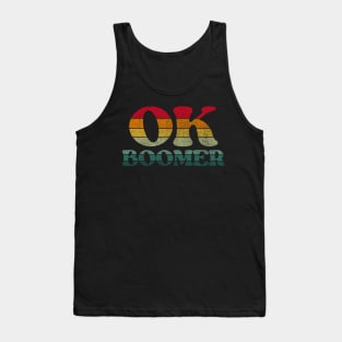 Sarcastic Ok Boomer gifts Tank Top